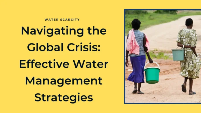 Water Scarcity and Management